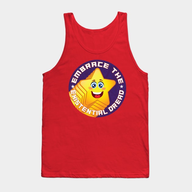 Embrace The Existential Dread Tank Top by Montes